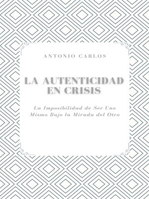 cover image of La Autenticidad en Crisis
